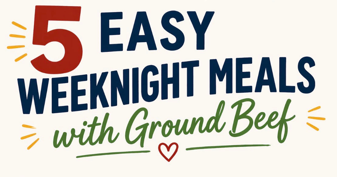 5 Easy Weeknight Meals Using Ground Beef
